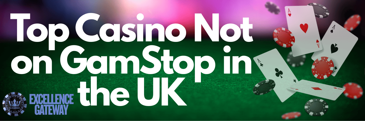 Exploring Non-Gamstop UK Casinos A Complete Guide