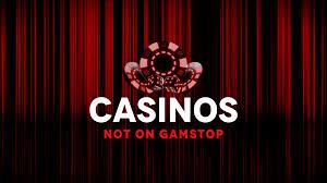 Exploring Casinos Not Registered on Gamstop -1908287716 Exploring Casinos Not Registered on Gamstop -1908287716
